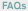 FAQs